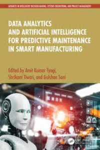 Data analytics and artifical intelligence for predictive maintenance in smart manufacturing