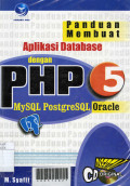 Panduan Membuat Aplikasi Database dengan PHP 5 MySQL PostgreSQL Oracle