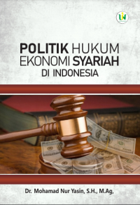 POLITIK HUKUM EKONOMI SYARIAH DI INDONESIA