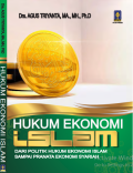 HUKUM EKONOMI ISLAM : Dari Politik Hukum Ekonomi Islam Sampai Pranata Ekonomi Syariah