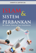 ISLAM DAN SISTEM PERBANKAN DI TIMUR TENGAH DAN INDONESIA