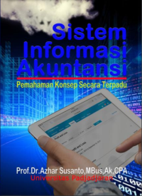 SISTEM INFORMASI AKUNTANSI: Pemahaman Konsep Secara Terpadu