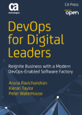 DevOps for Digital Leaders: Reignite Business with a Modern DevOps-Enabled Software Factory