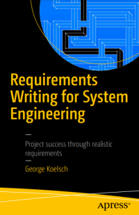 Requirements Writing for System Engineering