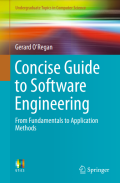 Concise Guide to Software Engineering From Fundamentals to Application Methods