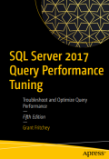 SQL Server 2017 Query Performance Tuning