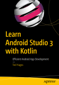 Learn Android Studio 3 with Kotlin: Efficient Android App Development