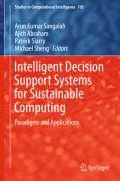 Intelligent Decision Support Systems for Sustainable Computing : Paradigms and Applications