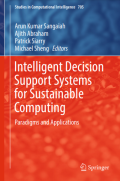 Intelligent Decision Support Systems for Sustainable Computing : Paradigms and Applications