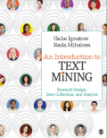 An Introduction to Text Mining Research Design, Data Collection, and Analysis