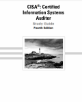 CISA : Certified Information Systems Auditor Study Guide
