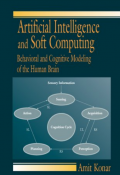 Artificial intelligence and soft computing_ behavioral and cognitive modeling of the human brain