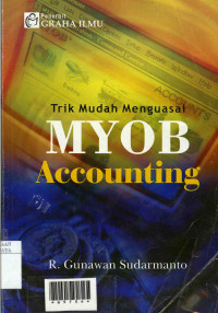 Trik Mudah Menguasai MYOB Accounting