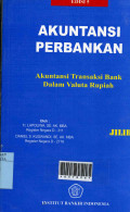 Akuntansi Perbankan (Akuntansi Transaksi Bank dalam Valuta Rupiah)