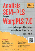 Analisis SEM-PLS dengan WarpPLS 7.0 untuk Hubungan Nonlinier dalam Penelitian Sosial dan Bisnis