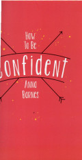 How To Be Confident