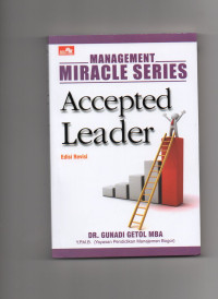 Management miracle series : accepted leader