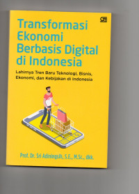 Transformasi ekonomi berbasis digial di Indonesia