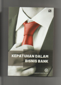 Kepatuhan dalam Bisnis Bank