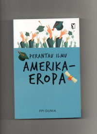 Perantau ilmu Amerika - Eropa