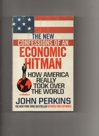 The New confessions of an economic Hitman