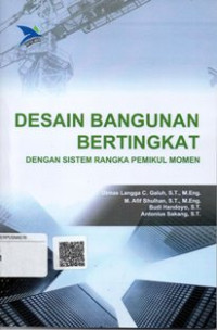 Desain Bangunan Bertingkat Dengan Sistem Rangka Pemikul Momen