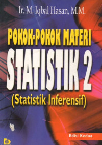 Pokok Pokok Materi Statistik 2 : Statistik Infrensif