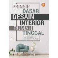 Prinsip Dasar Desain Interior Rumah Tinggal