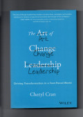 The art of change leadership