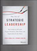 The Art Of Strategic leadership