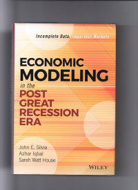 Economic modeling in the post great recession era