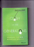 Clash of the generations : managing the new workplace reality