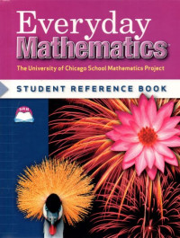 Everyday mathematics TheUniversity of Chicago School Mathematics Project