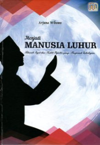 Menjadi Manusia Luhur