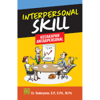 Interpersonal Skill : Kecakapan Antarpersonal